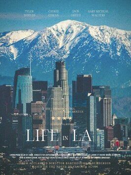 Life in LA - лучший фильм в фильмографии Гари Майкл Уолтерс