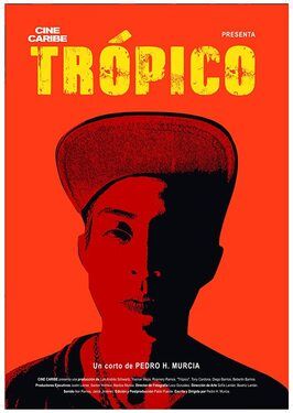 Фильм Trópico.