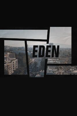 Eden из фильмографии Вольфрам Кох в главной роли.