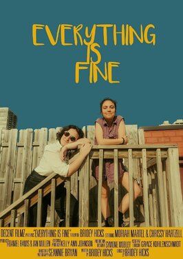 Фильм Everything Is Fine.