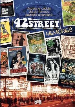 42nd Street Memories: The Rise and Fall of America's Most Notorious Street из фильмографии Энтони Тимпоне в главной роли.