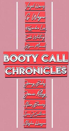 Booty Call Chronicles из фильмографии Dazelle Yvette в главной роли.