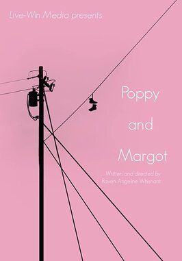 Poppy and Margot из фильмографии Jacqueline Dorry в главной роли.