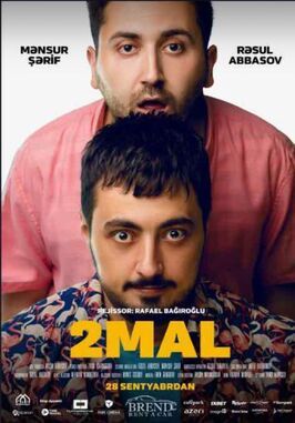 2 mal - лучший фильм в фильмографии Гюнель Мамедова