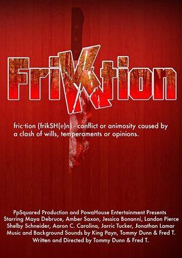 Friktion из фильмографии Jonathan Lamar Egbuna в главной роли.