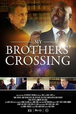 My Brothers' Crossing - лучший фильм в фильмографии Brandon Leon