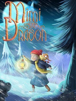 Mimi and the Mountain Dragon из фильмографии Рэйчел Портман в главной роли.