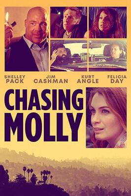 Chasing Molly из фильмографии Майк Роуз в главной роли.