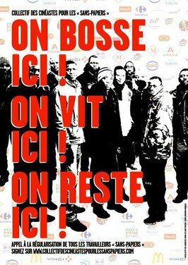 Фильм On bosse ici! On vit ici! On reste ici!.