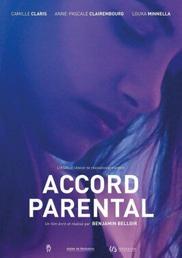 Accord parental из фильмографии Энн-Паскаль Клэрембур в главной роли.