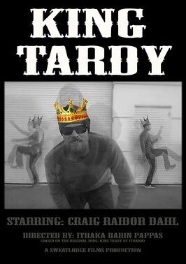 King Tardy из фильмографии Итака Дарин Паппас в главной роли.