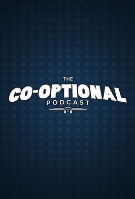 The Co-Optional Podcast - лучший фильм в фильмографии Kyle Bosman