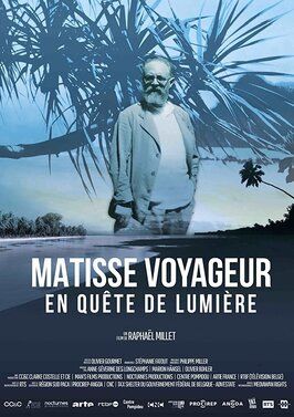 Matisse voyageur, en quête de lumière - лучший фильм в фильмографии Валентин Карон