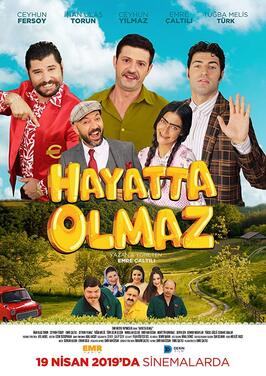 Hayatta Olmaz - лучший фильм в фильмографии Эсра Сёнмезер