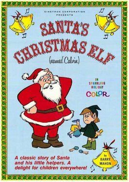 Santa's Christmas Elf (Named Calvin) из фильмографии Джеффри С. Хог в главной роли.