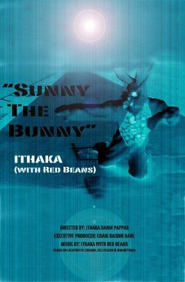 Sunny the Bunny из фильмографии Итака Дарин Паппас в главной роли.