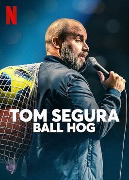 Tom Segura: Ball Hog - лучший фильм в фильмографии Карлос Элмонта