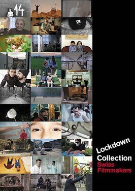 Collection Lockdown by Swiss Filmmakers из фильмографии Михаэль Шертенлайб в главной роли.