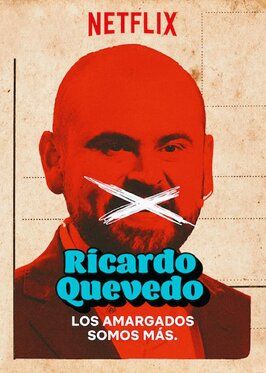 Фильм Ricardo Quevedo: Los Amargados Somos Mas.