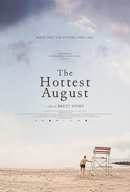 The Hottest August - лучший фильм в фильмографии Трой Херион