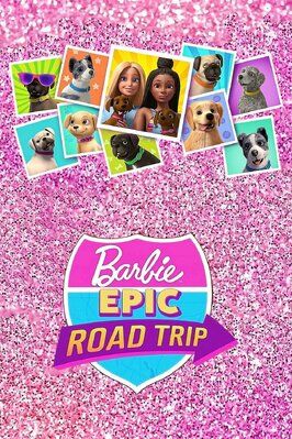 Barbie: Epic Road Trip из фильмографии Ритеш Раджан в главной роли.