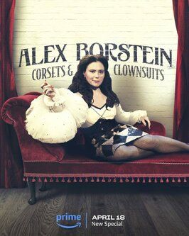 Фильм Alex Borstein: Corsets & Clown Suits.