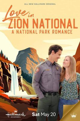 Love in Zion National: A National Park Romance из фильмографии Роберт Балло в главной роли.