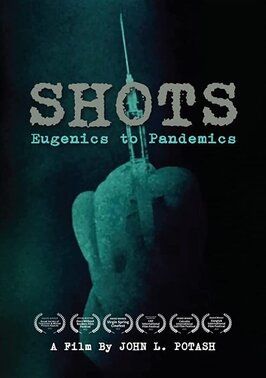 Shots: Eugenics to Pandemics из фильмографии Брайан Уильямс в главной роли.