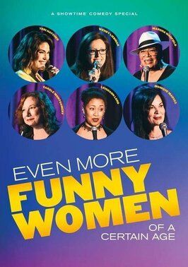 Even More Funny Women of a Certain Age из фильмографии Тери Хэтчер в главной роли.