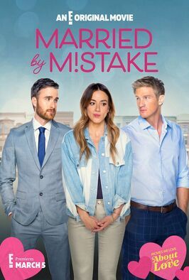 Married by Mistake - лучший фильм в фильмографии Майк Рол