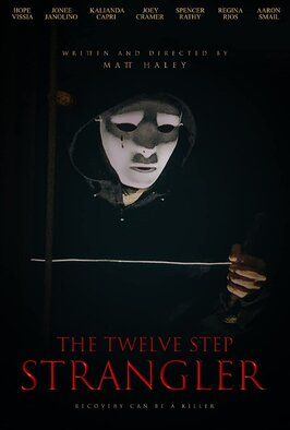 The Twelve Step Strangler - лучший фильм в фильмографии Кевин Вагнер