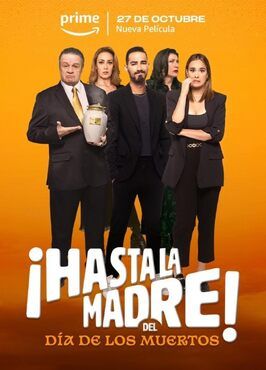 ¡Hasta la madre! Del día de los muertos - лучший фильм в фильмографии Марио Герерро