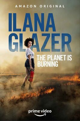 Ilana Glazer: The Planet Is Burning - лучший фильм в фильмографии Райан Каннингэм