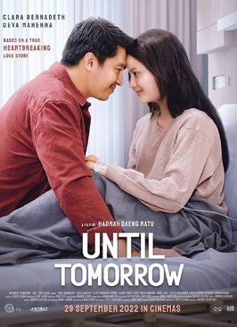 Until Tomorrow из фильмографии Ниниек Л. Карим в главной роли.