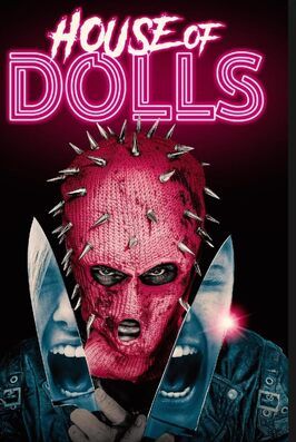 House of Dolls - лучший фильм в фильмографии Phil Blevins