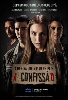 A Menina que Matou os Pais: A Confissão - лучший фильм в фильмографии Карла Диас