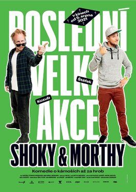 Shoky & Morthy: Poslední velká akce - лучший фильм в фильмографии Мартин Кишперский