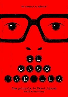 Фильм El Caso Padilla.