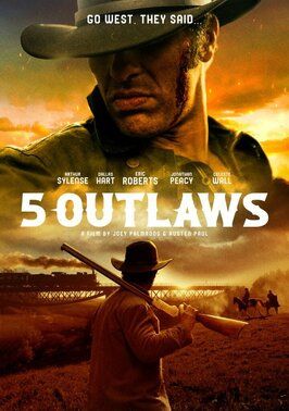 5 Outlaws - лучший фильм в фильмографии Джексон Хортон