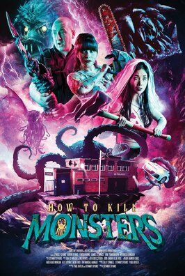 How to Kill Monsters - лучший фильм в фильмографии Лиллиан Моффат