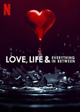 Love, Life & Everything in Between - лучший фильм в фильмографии Michel Kammoun