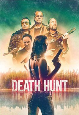 Фильм Death Hunt.