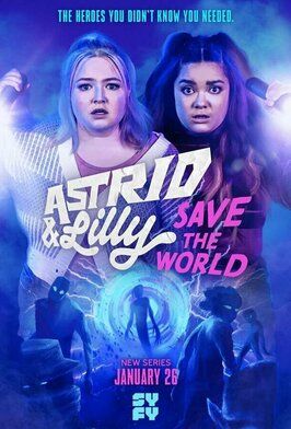 Astrid and Lilly Save the World - лучший фильм в фильмографии Колин Фурлонг