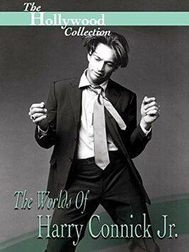 Фильм Hollywood Collection: The Worlds of Harry Connick Jr..