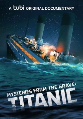 Mysteries from the Grave: Titanic - лучший фильм в фильмографии Victoria Duley