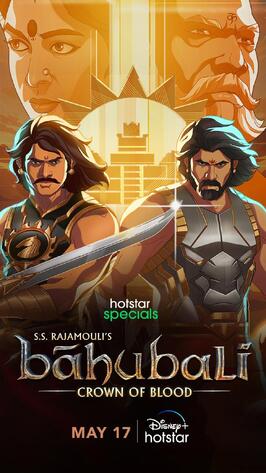 Baahubali: Crown of Blood из фильмографии Раджеш Кхаттар в главной роли.