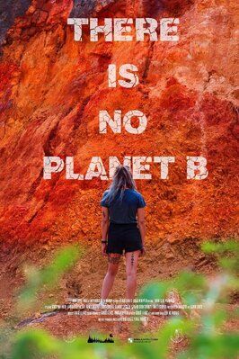 Фильм There Is No Planet B.