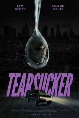 Tearsucker - лучший фильм в фильмографии Danielle McRae Spisso