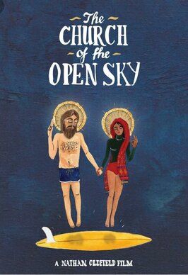 The Church of the Open Sky - лучший фильм в фильмографии Alex Knost