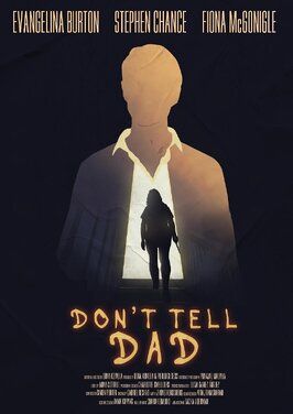 Don't Tell Dad из фильмографии Саймон Портер в главной роли.